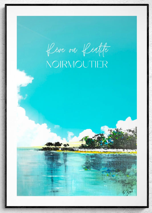 Affiche NO autrement - Rêve ou Réalité Noirmoutier