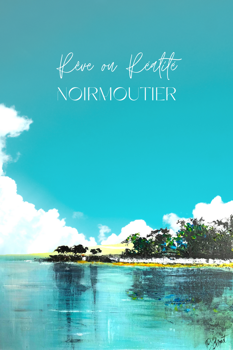 Affiche NO autrement - Rêve ou Réalité Noirmoutier